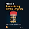 Principles of Superconducting Quantum Computers