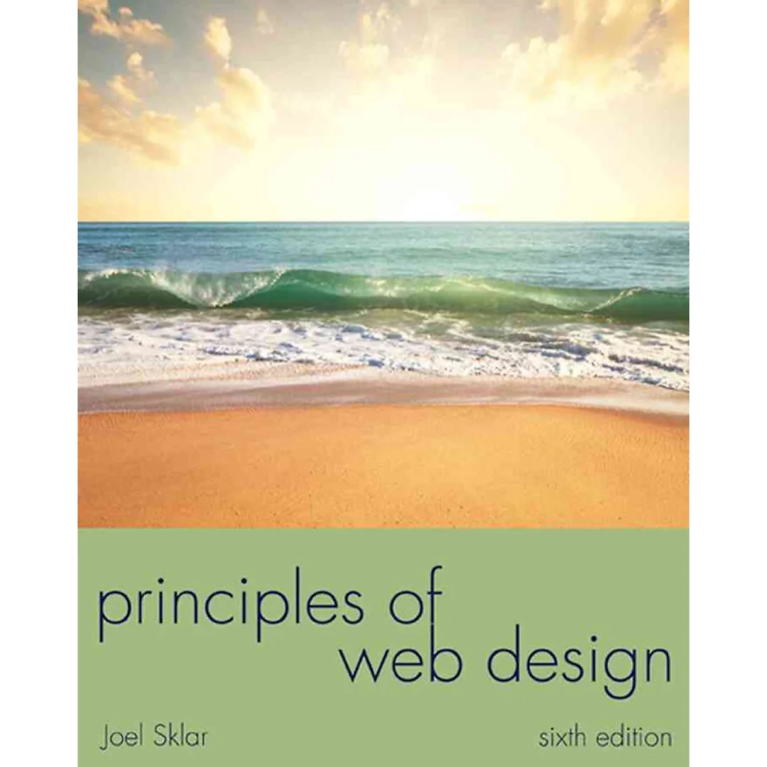 Principles of Web Design: The Web Warrior Series 6th Edition