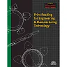 Print Reading for Engineering and Manufacturing Technology, 3rd Edition