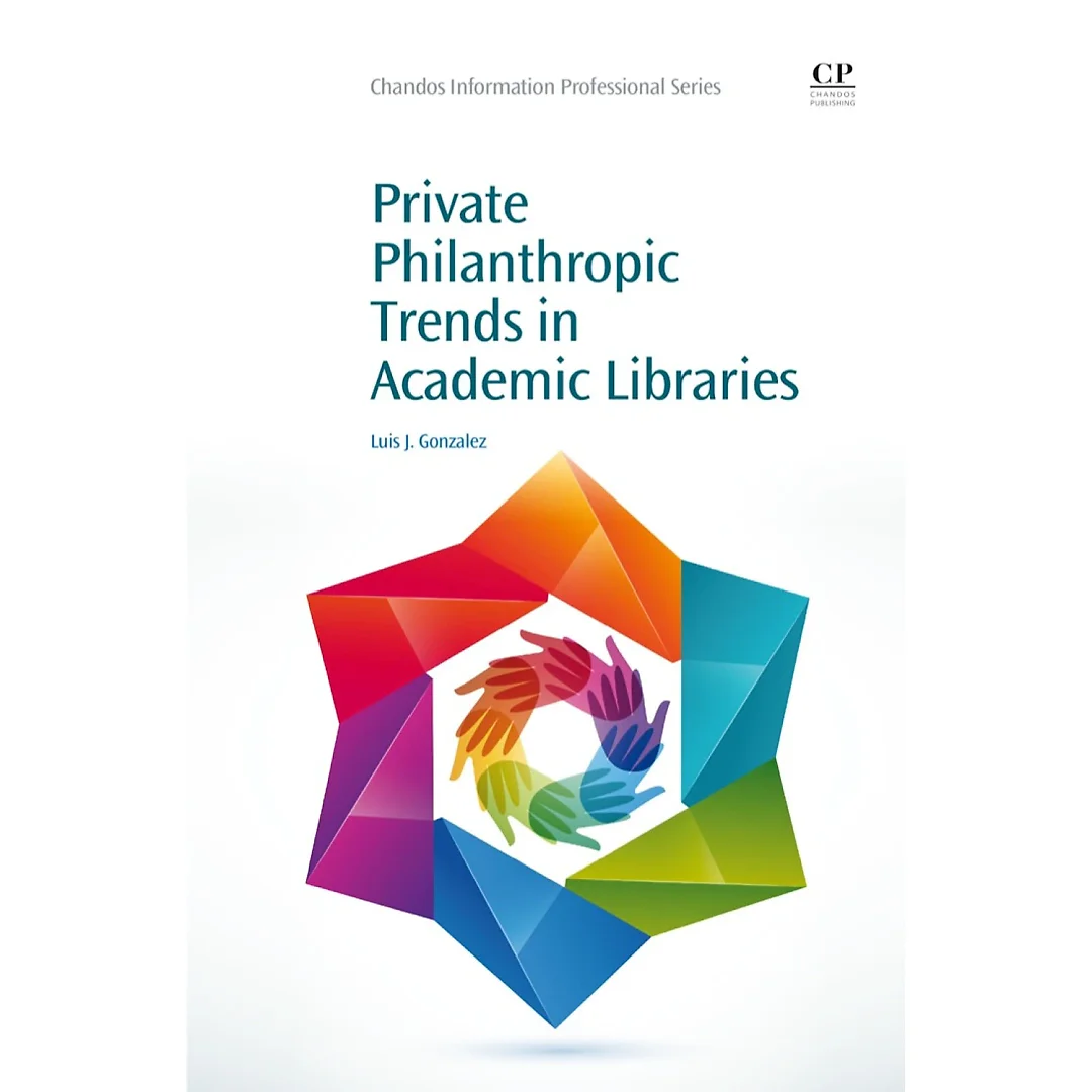 Private Philanthropic Trends in Academic Libraries