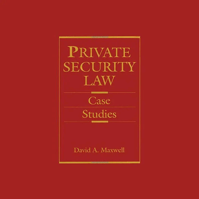 Private Security Law: Case Studies