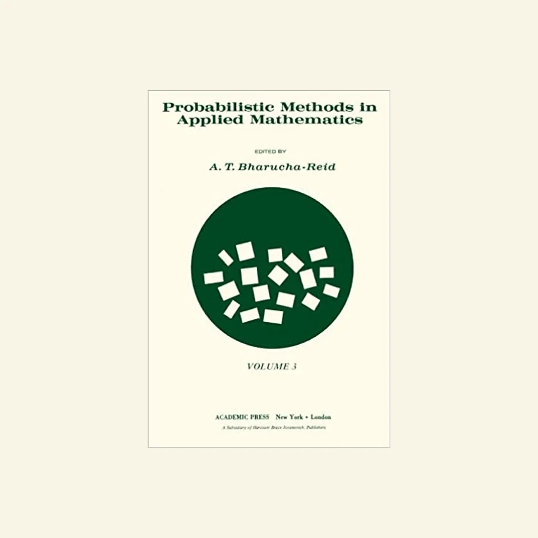 Probabilistic Methods in Applied Mathematics: Volume 3