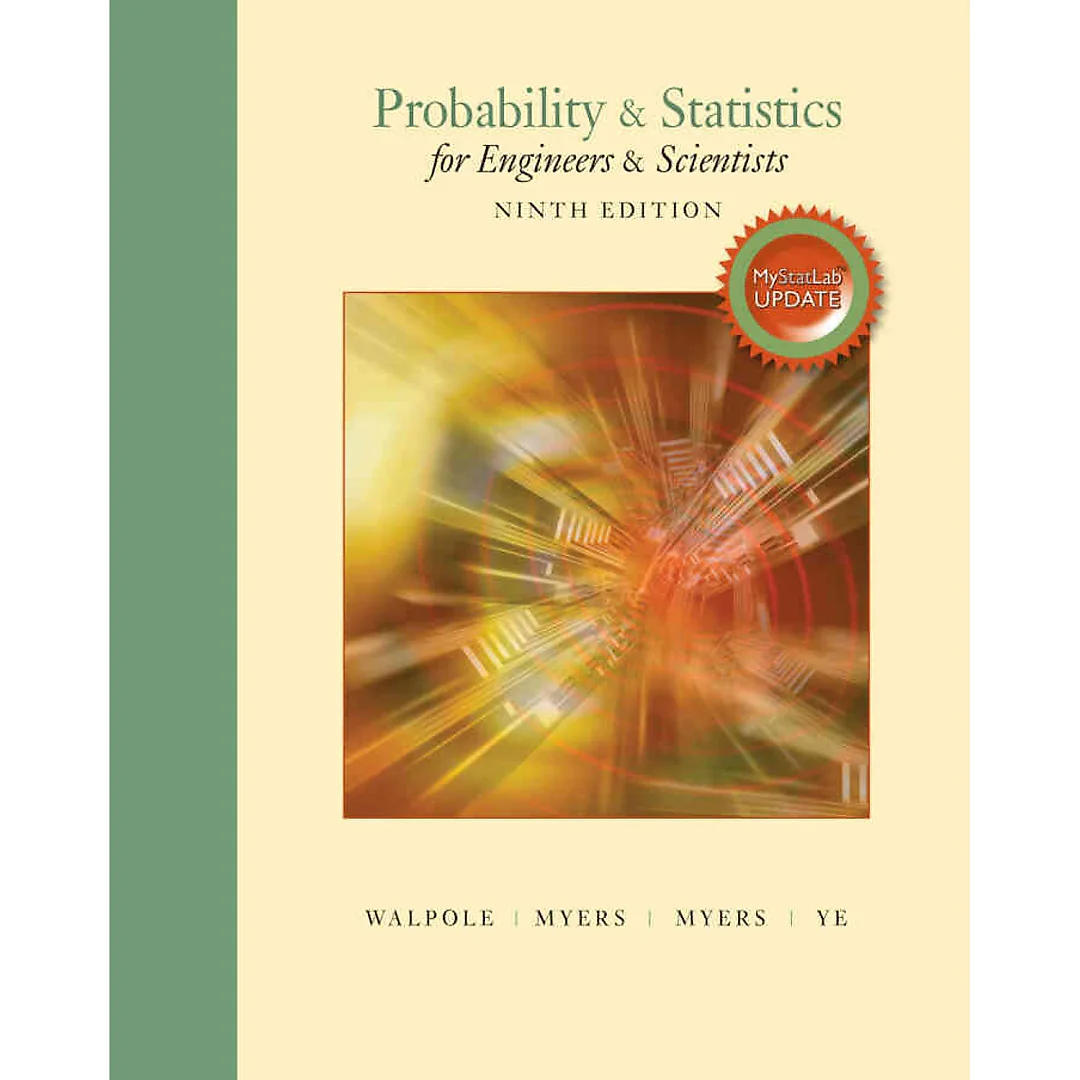 Probability & Statistics for Engineers & Scientists, 9th Edition