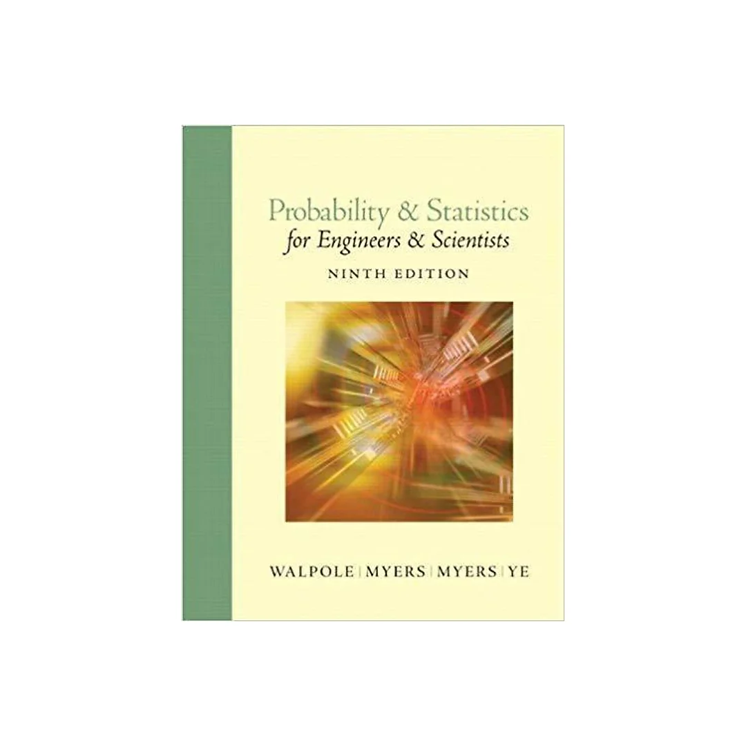 Probability and Statistics for Engineers and Scientists 9th Edition by Ronald E. Walpole