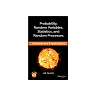 Probability, Random Variables, Statistics, and Random Processes: Fundamentals &amp; Applications