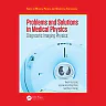 Problems and Solutions in Medical Physics: Diagnostic Imaging Physics