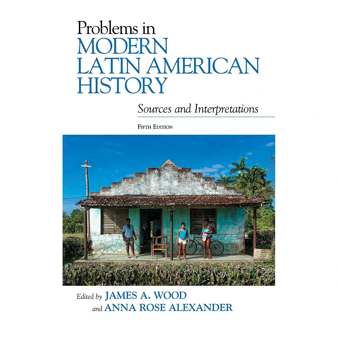 Problems in Modern Latin American History