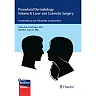 Procedural Dermatology Volume II: Laser and Cosmetic Surgery: Postresidency and Fellowship Compendium
