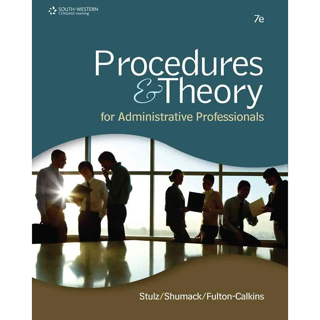 Procedures & Theory for Administrative Professionals 7th Edition