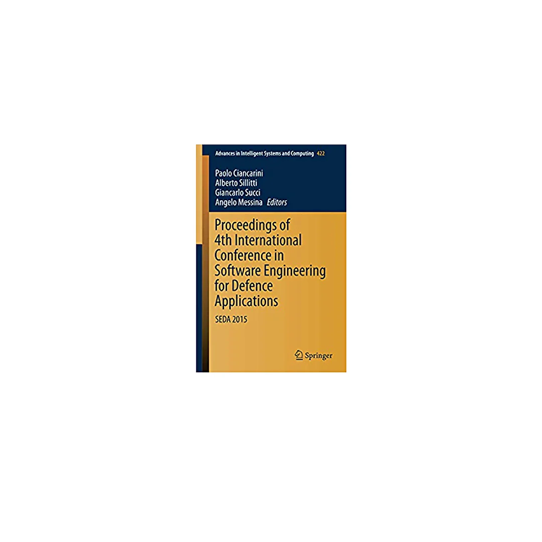 Proceedings of 4th International Conference in Software Engineering for Defence Applications: SEDA 2015