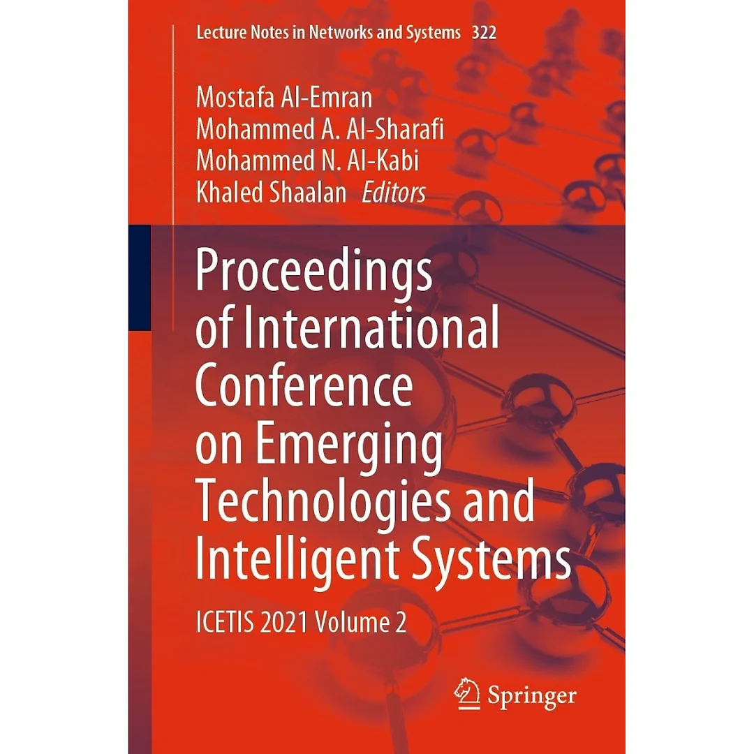 Proceedings of International Conference on Emerging Technologies and Intelligent Systems: ICETIS 2021 Volume 2
