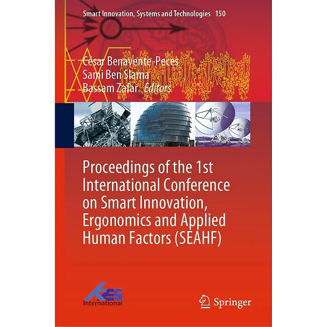 Proceedings of the 1st International Conference on Smart Innovation Ergonomics and Applied Human Factors (SEAHF)