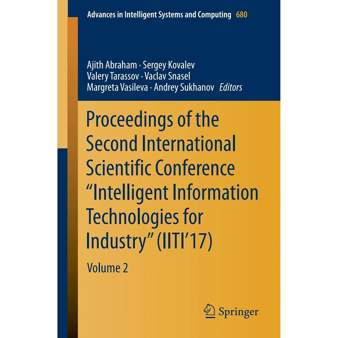 Proceedings of the Second International Scientific Conference "Intelligent Information Technologies for Industry" (IITI'17) Volume 2