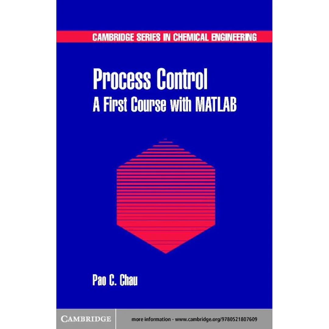 Process Control: A First Course with MATLAB
