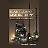 Process Equipment Malfunctions: Techniques to Identify and Correct Plant Problems