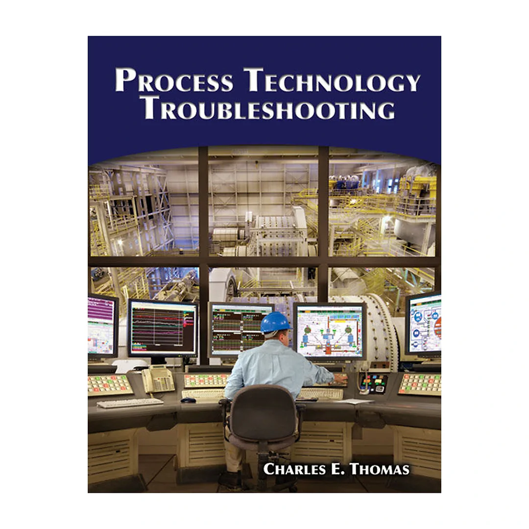 Process Technology Troubleshooting 1st Edition
