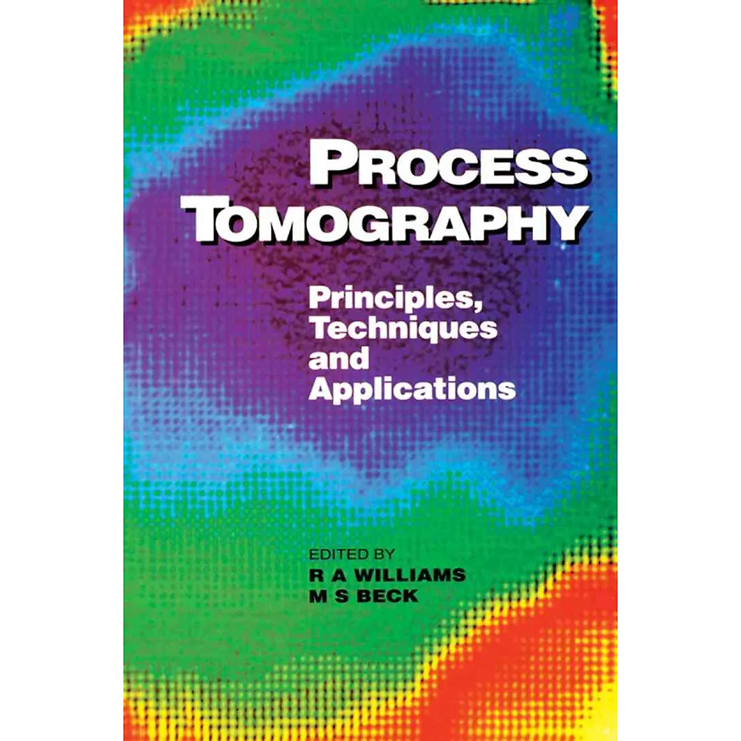 Process Tomography: Principles, Techniques and Applications