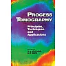 Process Tomography: Principles, Techniques and Applications