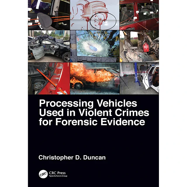 Processing Vehicles Used in Violent Crimes for Forensic Evidence