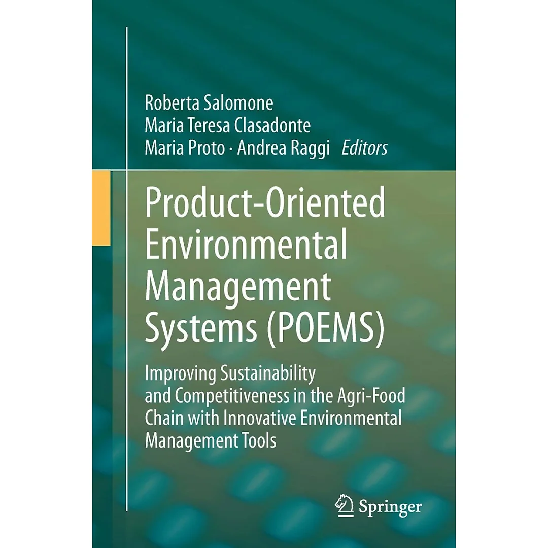 Product-Oriented Environmental Management Systems (POEMS)Improving Sustainability and Competitiveness in the Agri-Food Chain with Innovative Environmental Management Tools