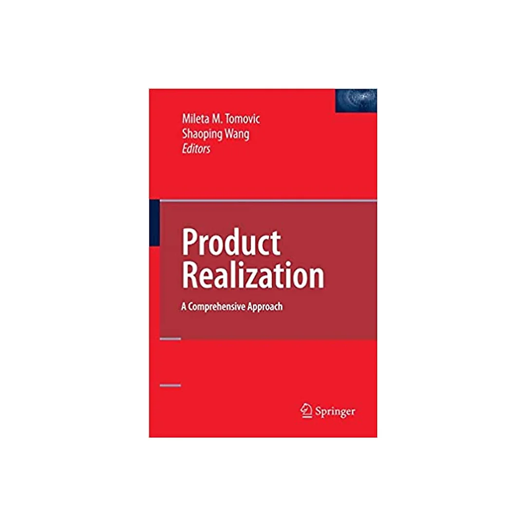 Product Realization: A Comprehensive Approach