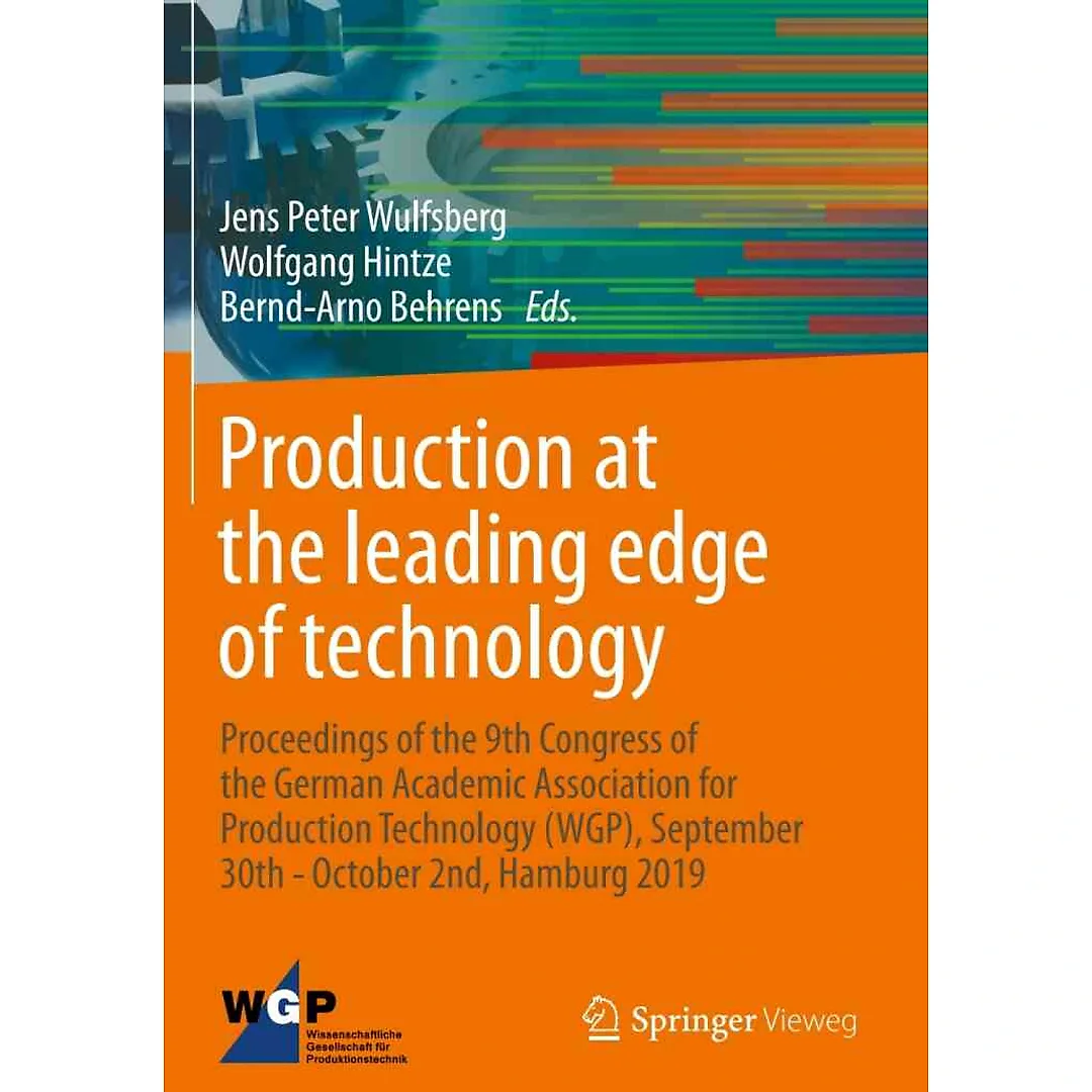 Production at the leading edge of technology Proceedings of the 9th Congress of the German Academic Association for Production Technology (WGP), September 30th - October 2nd,Hamburg 2019