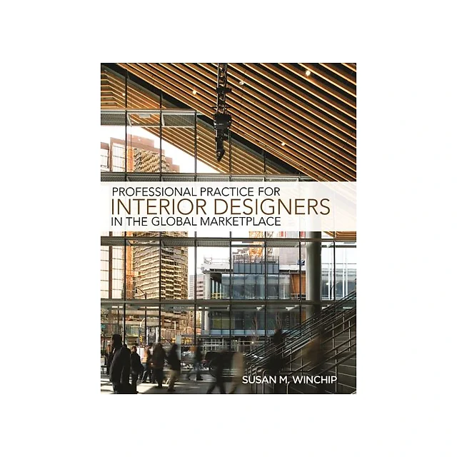 Professional Practice for Interior Designers in the Global Marketplace, 1st Edition
