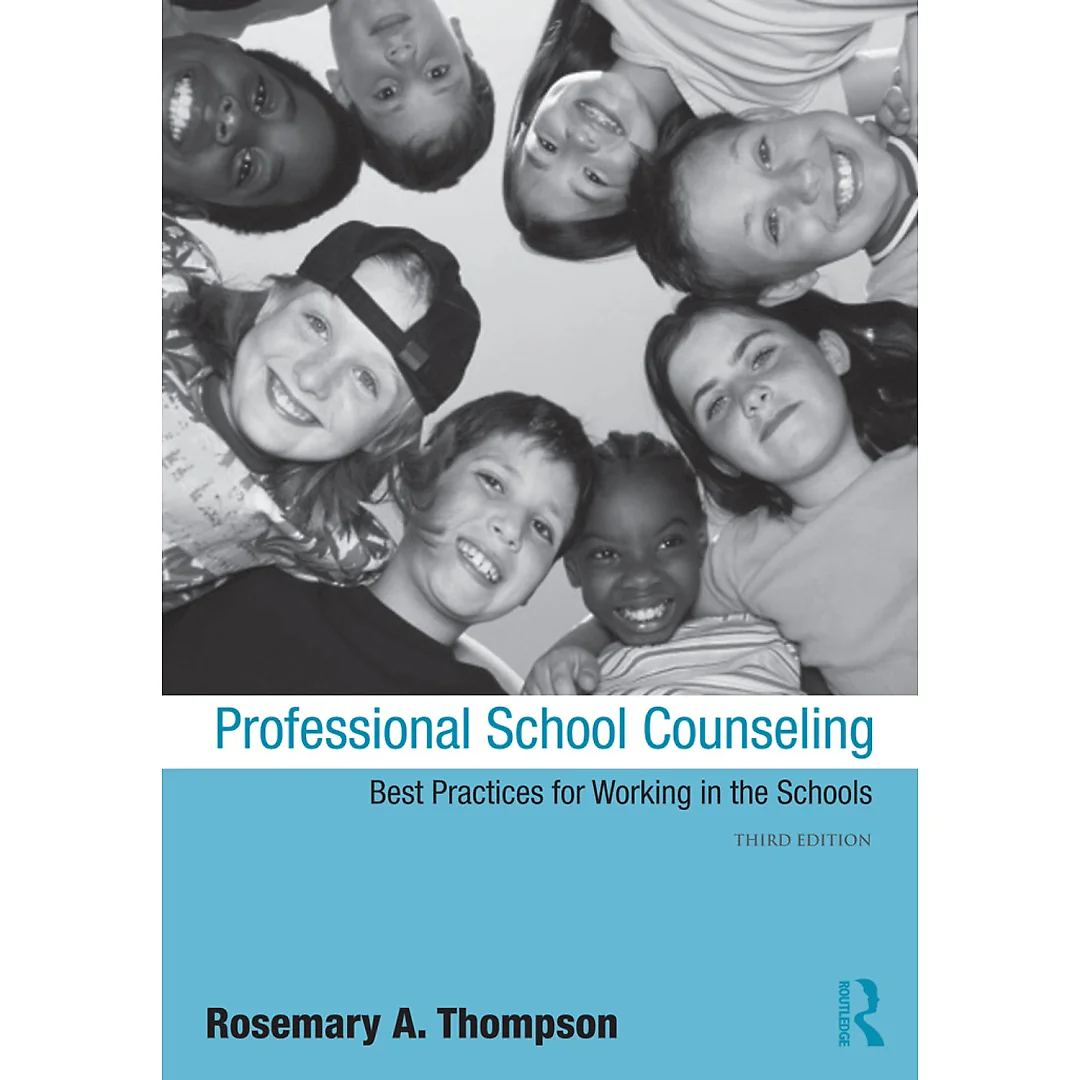 Professional School Counseling: Best Practices for Working in the Schools