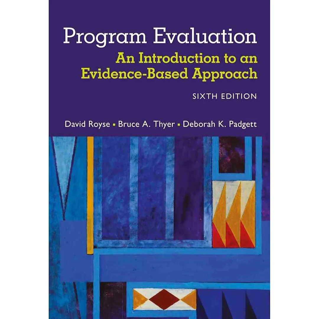 Program Evaluation: An Introduction to an Evidence-Based Approach 6th Edition