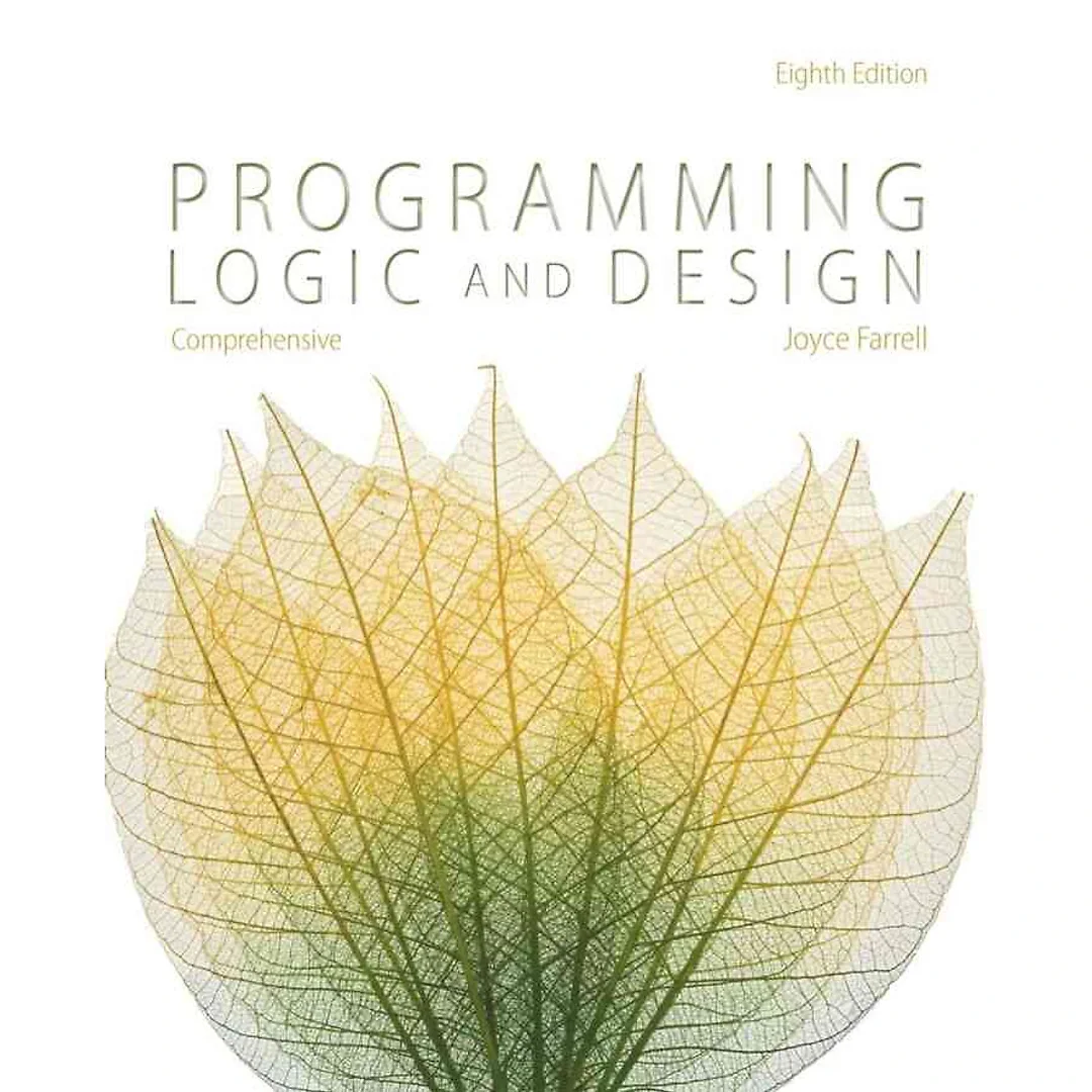 Programming Logic and Design Comprehensive 8th Edition