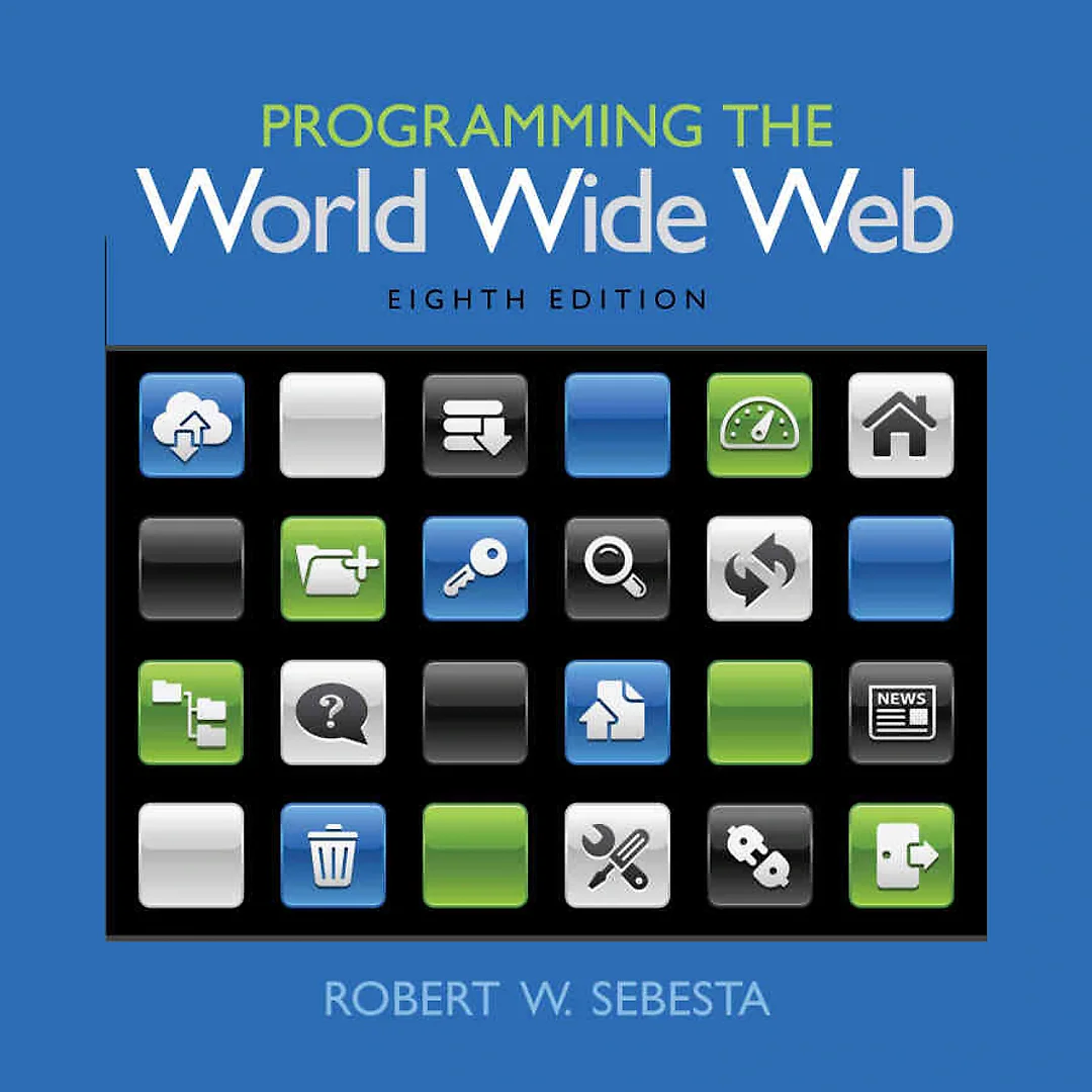 Programming the World Wide Web, 8th Edition