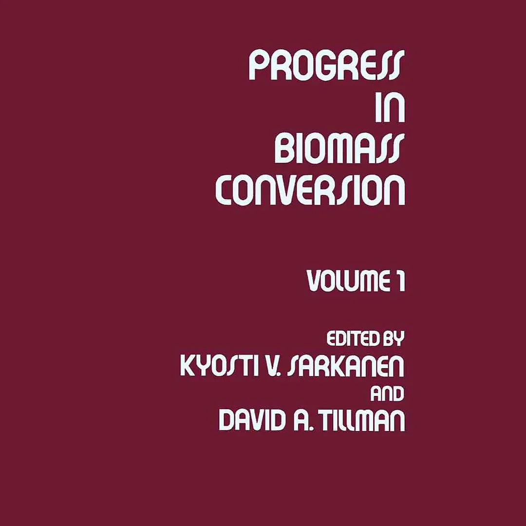 Progress in Biomass Conversion: Volume I