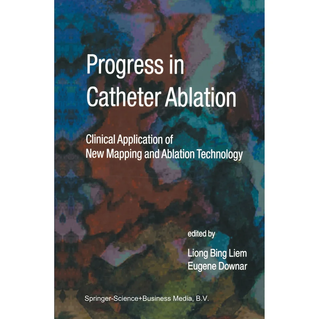 Progress in Catheter Ablation: Clinical Application of New Mapping and Ablation Technology