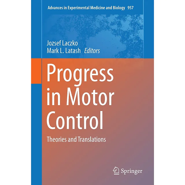 Progress in Motor Control: Theories and Translations