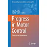 Progress in Motor Control: Theories and Translations