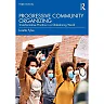 Progressive Community Organizing: Transformative Practice in a Globalizing World 3rd Edition