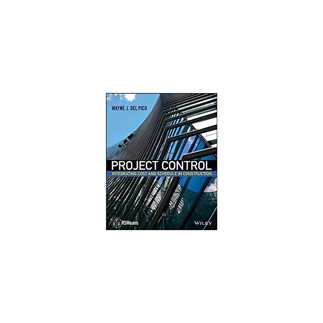 Project Control: Integrating Cost and Schedule in Construction