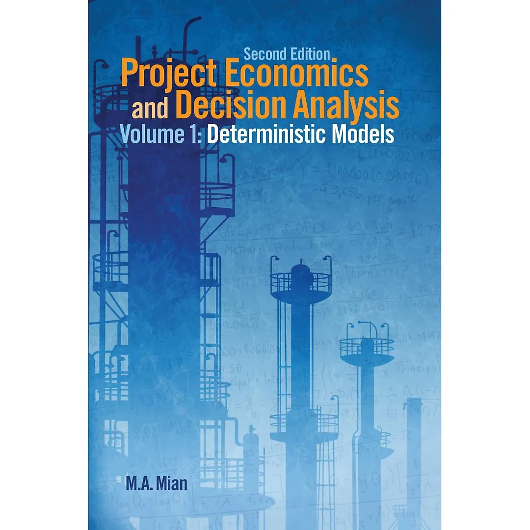 Project Economics and Decision Analysis