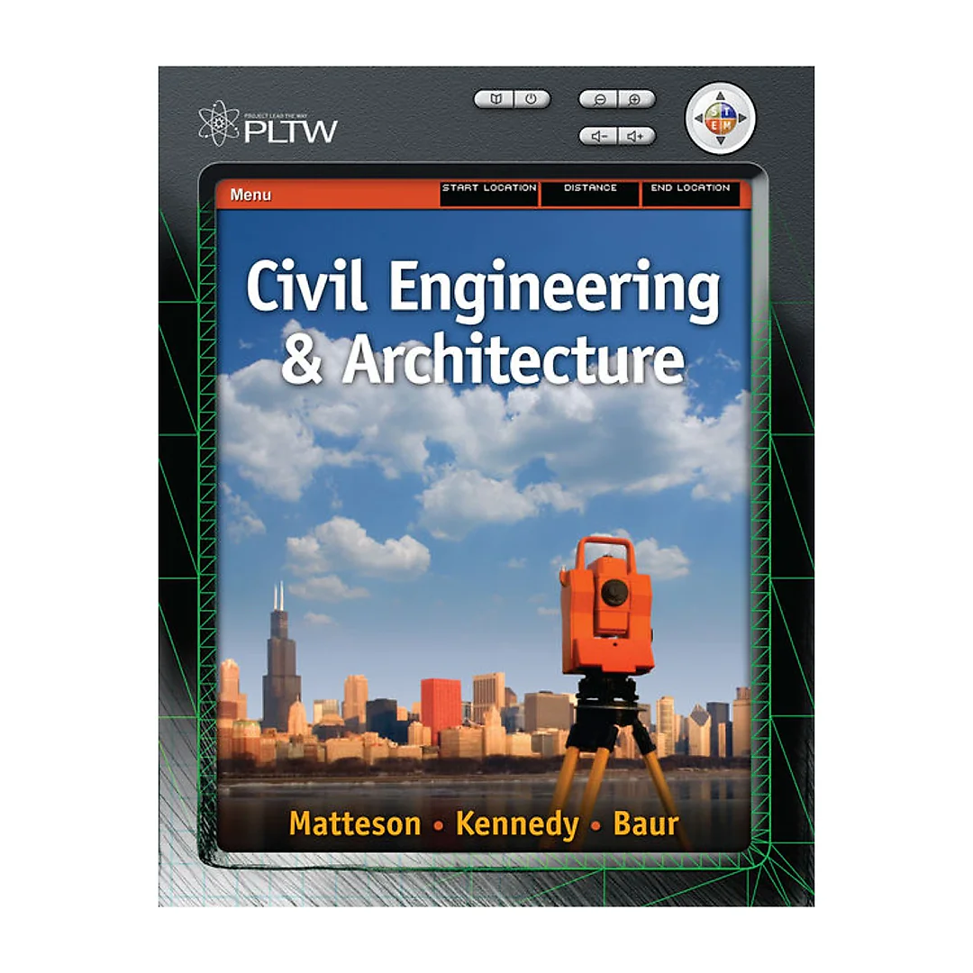 Project Lead the Way: Civil Engineering and Architecture 1st Edition