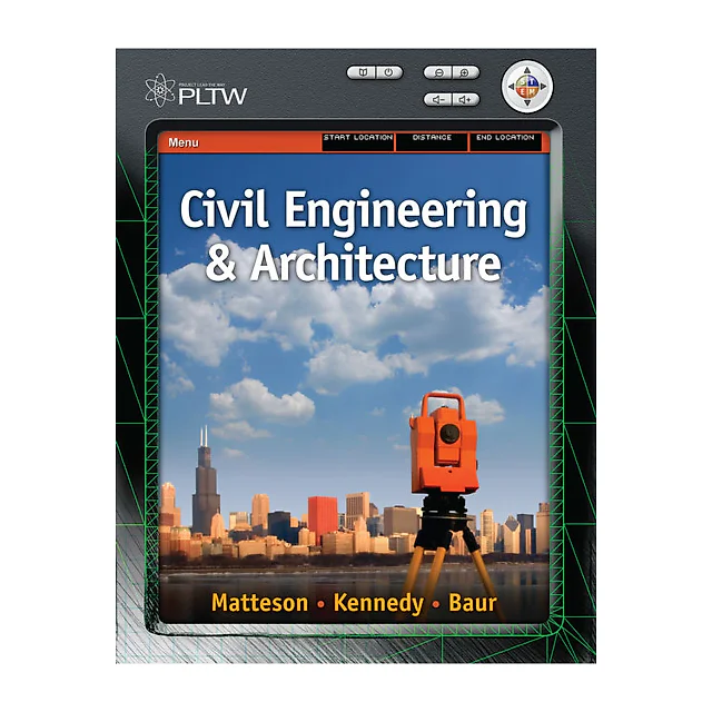 Project Lead the Way: Civil Engineering and Architecture 1st Edition