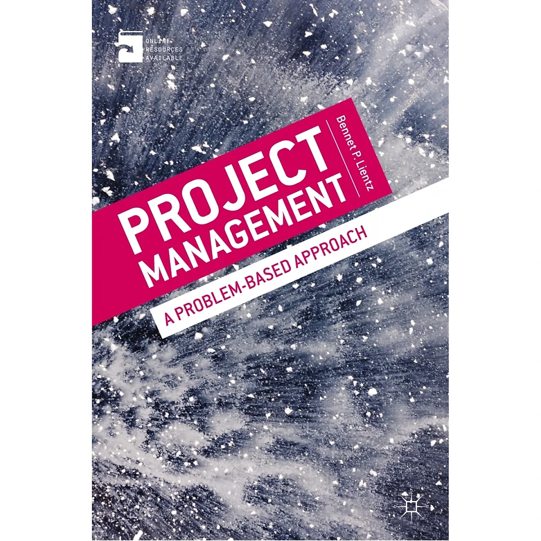 Project Management: A Problem-Based Approach