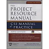 Project Resource Manual The CSI Manualof Practice