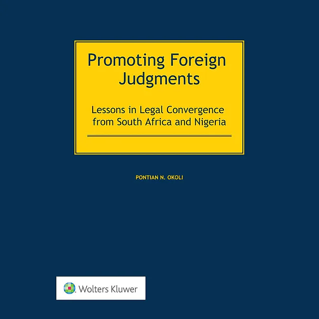 Promoting Foreign Judgments: Lessons in Legal Convergence from South Africa and Nigeria