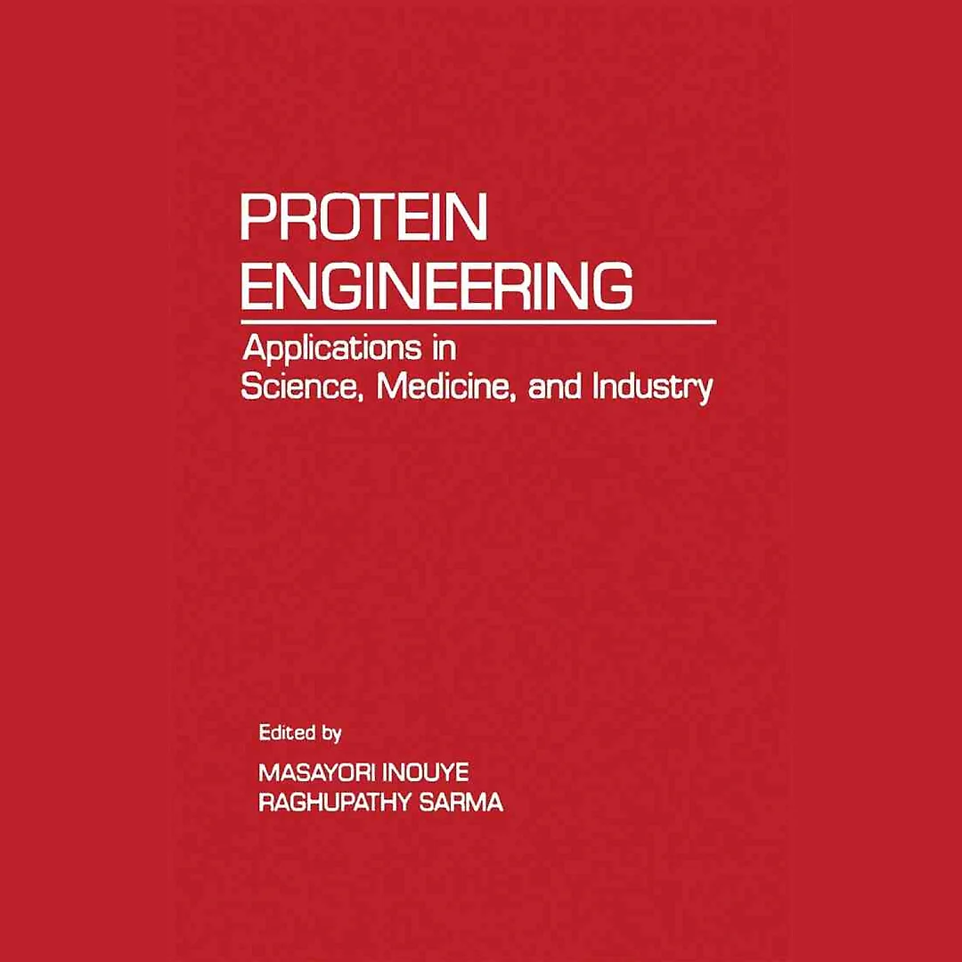 Protein Engineering: Applications In Science, Medicine , And Industry