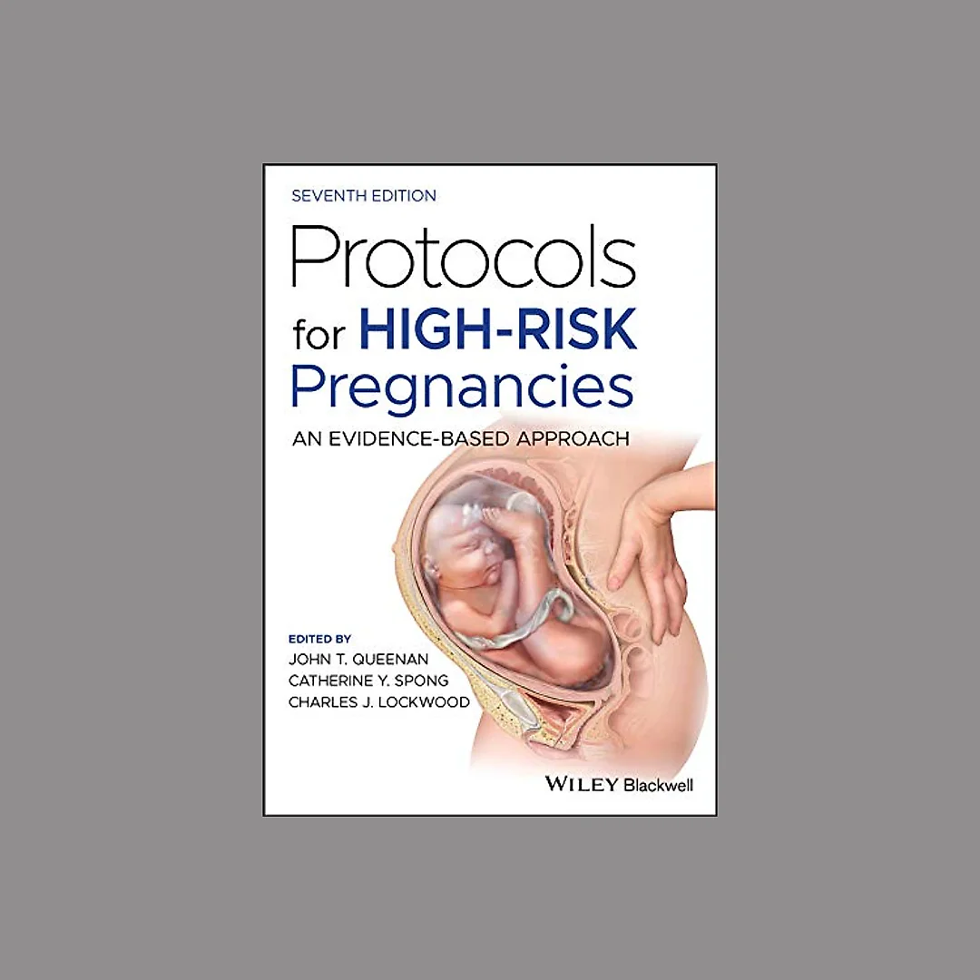 Protocols for High-Risk Pregnancies: An Evidence-Based Approach