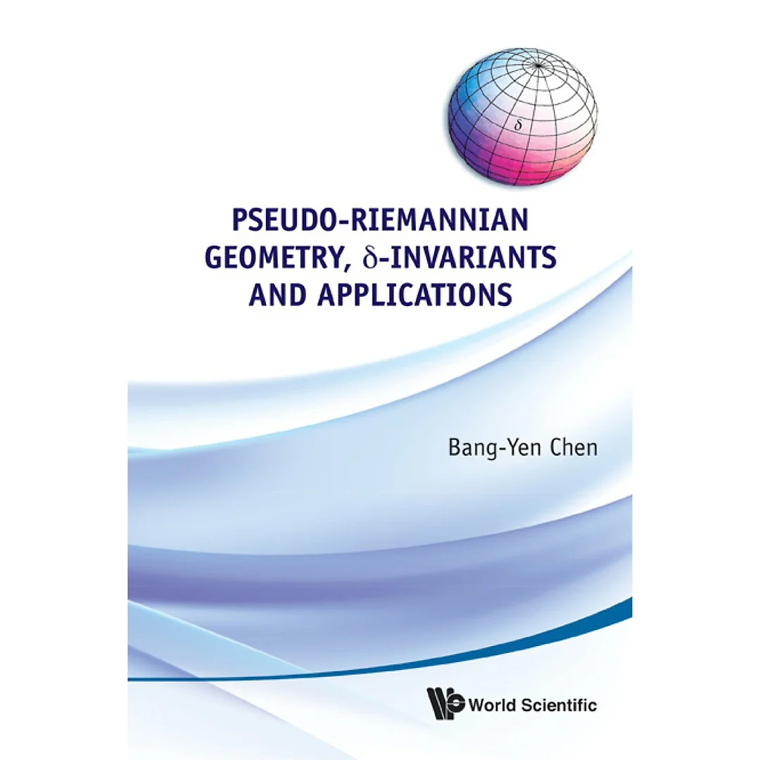Pseudo-riemannian Geometry, Delta-invariants And Applications