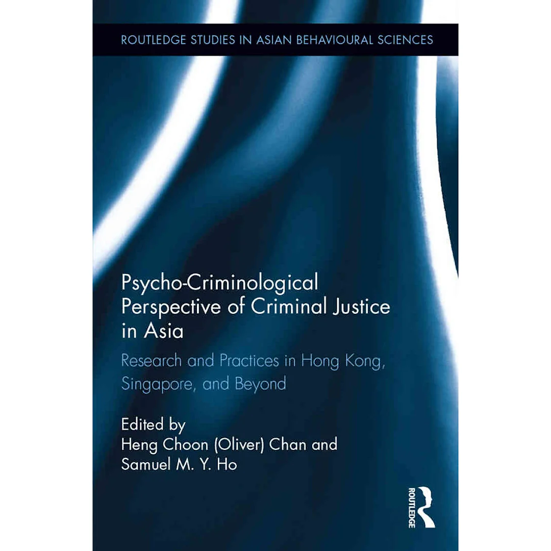 Psycho-Criminological Perspective of Criminal Justice in Asia