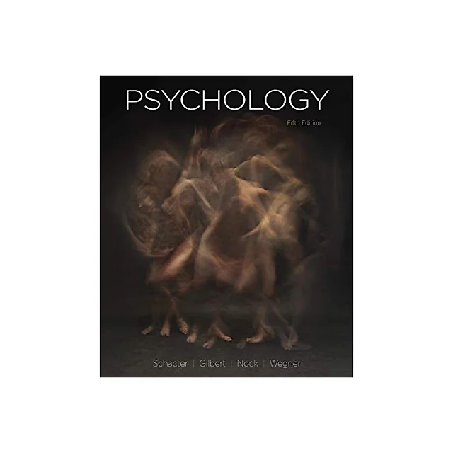 Psychology (5th Edition) - Schacter/Gilbert/Nock/Wegner