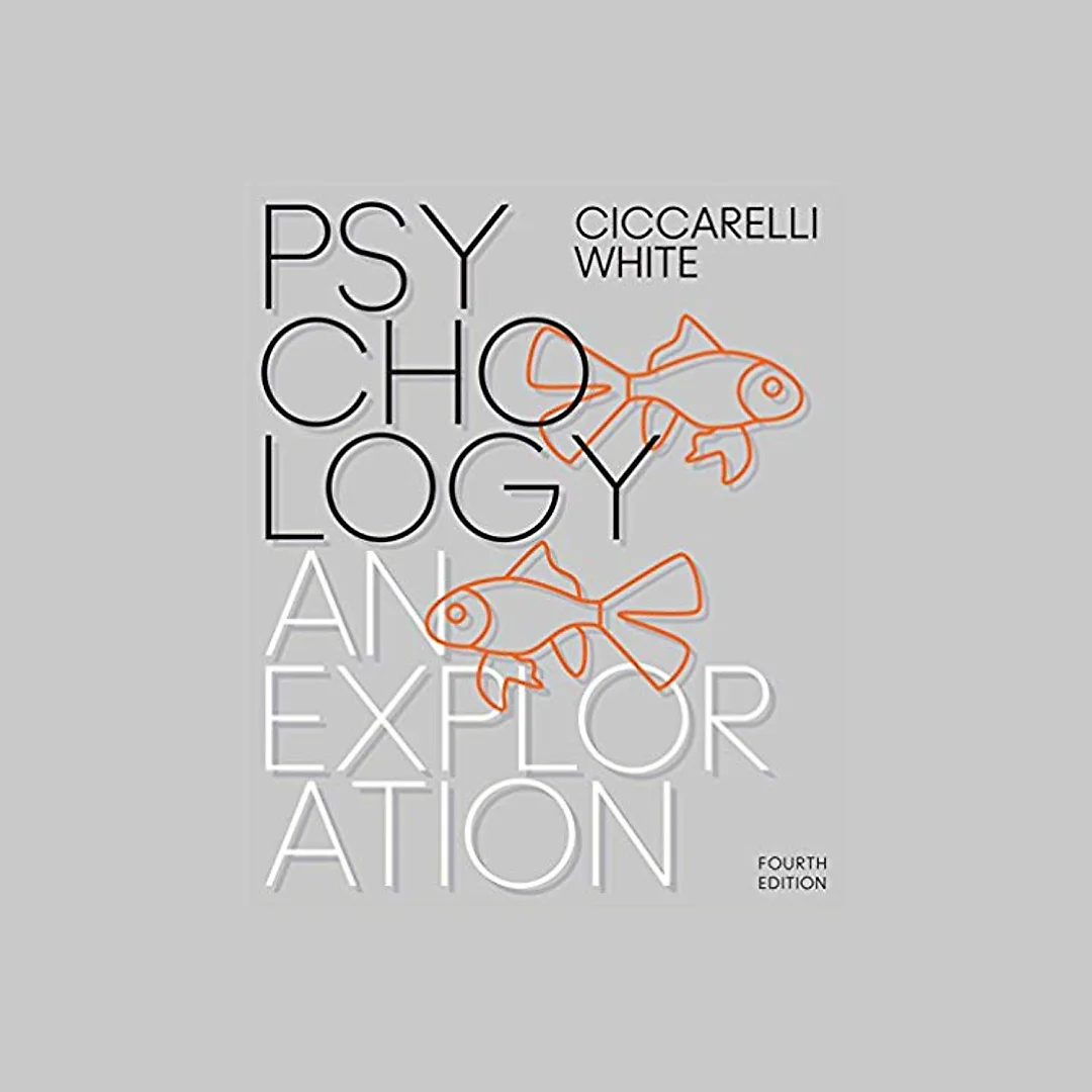 Psychology: An Exploration 4th Edition by Saundra K. Ciccarelli