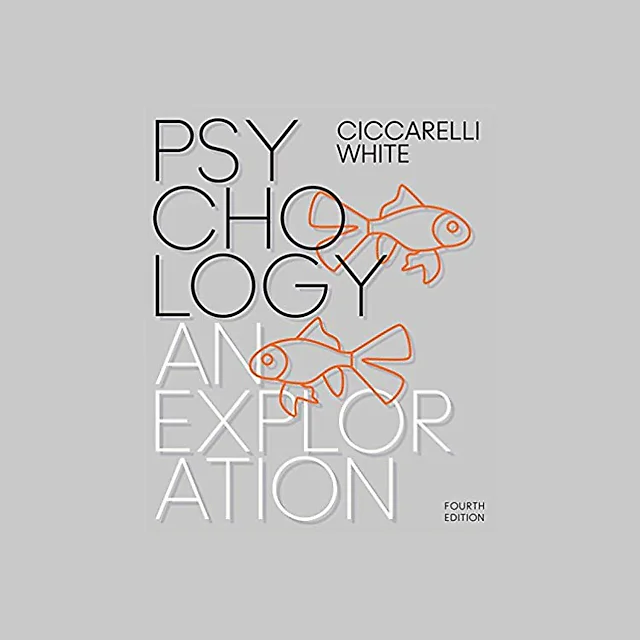 Psychology: An Exploration 4th Edition by Saundra K. Ciccarelli